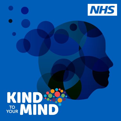 Podcast cover art for: NHS Kind to your Mind from NHS & Councils in Merseyside & Cheshire