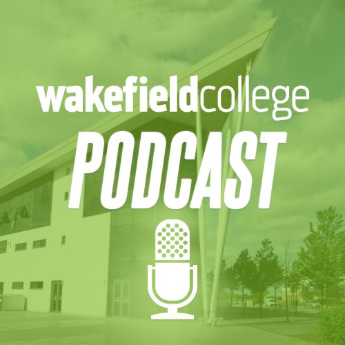 Podcast cover art for: Wakefield College Podcast from Wakefield College